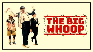 Backdrop to the movie "The Big Whoop" #862175