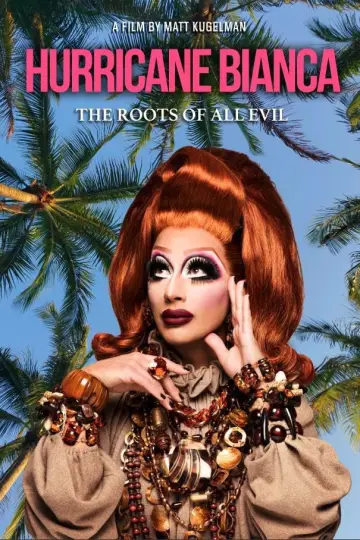 Hurricane Bianca: The Roots of All Evil Poster