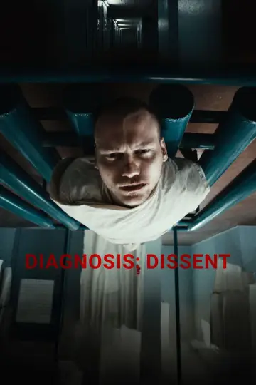 Poster to the movie "Diagnosis: Dissent" #944359