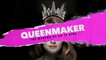 Backdrop to the movie "Queenmaker: The Making of an It Girl" #1850758