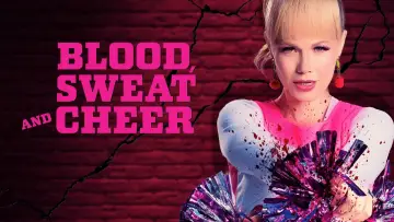 Backdrop to the movie "Blood, Sweat and Cheer" #1078256