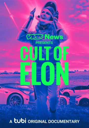 Poster to the movie "VICE News Presents: Cult of Elon" #1156700