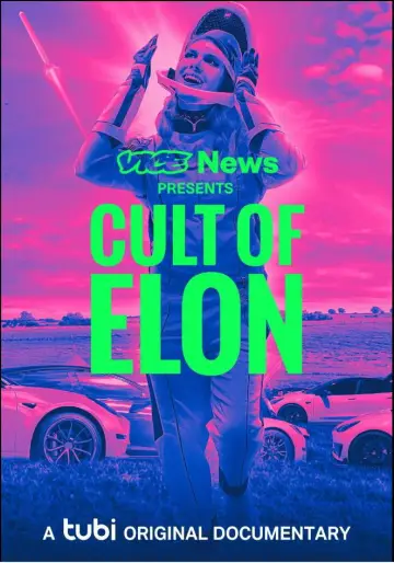 Poster to the movie "VICE News Presents: Cult of Elon" #1156701