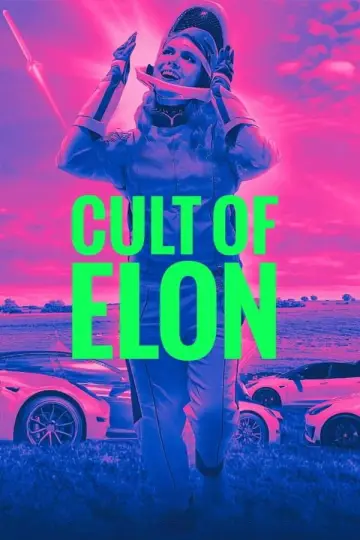 Poster to the movie "VICE News Presents: Cult of Elon" #1156702