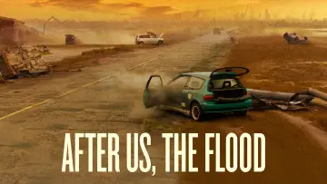 Backdrop to the movie "After Us, the Flood" #707013