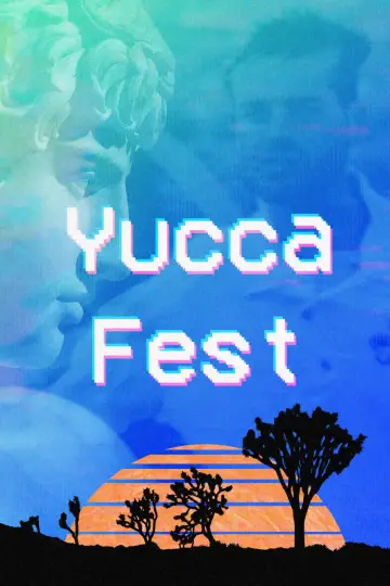 Poster to the movie "Yucca Fest" #965903