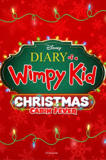 Poster to the movie "Diary of a Wimpy Kid Christmas: Cabin Fever" #158222