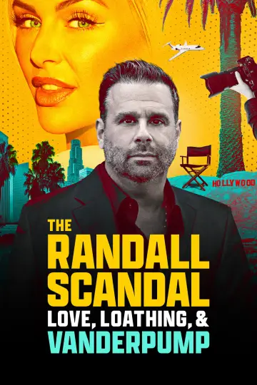 Poster to the movie "The Randall Scandal: Love, Loathing, and Vanderpump" #1860119