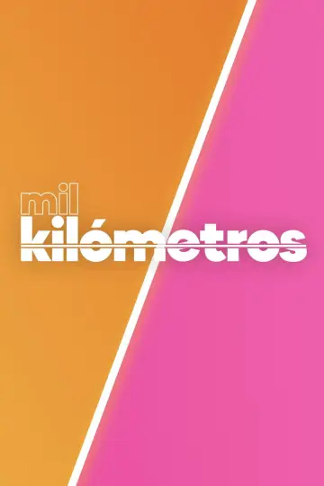 Poster to the movie "Mil Kilómetros" #1166810