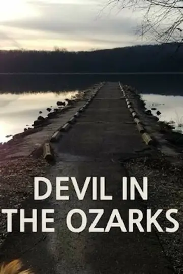 Poster to the movie "Devil in the Ozarks" #1628246