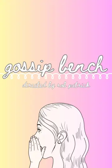 Poster to the movie "Gossip Bench" #467664