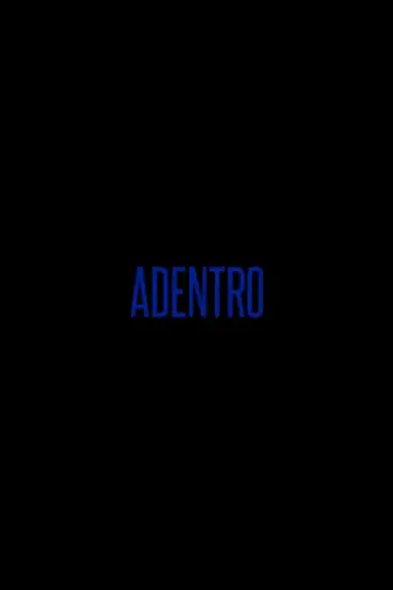 Poster to the movie "Adentro" #1181696