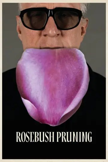 Poster to the movie "Rosebush Pruning" #1205013