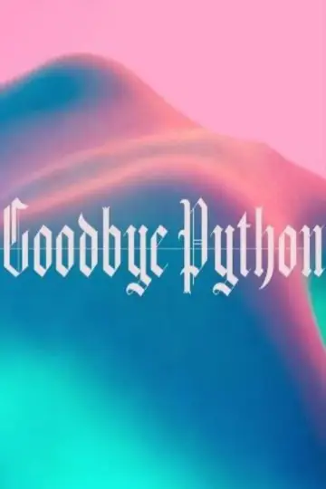 Poster to the movie "Goodbye Python" #1158038