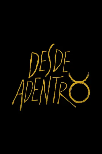 Poster to the movie "Desde Adentro" #1167292
