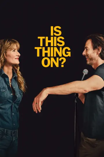 Poster to the movie "Is This Thing On?" #527055