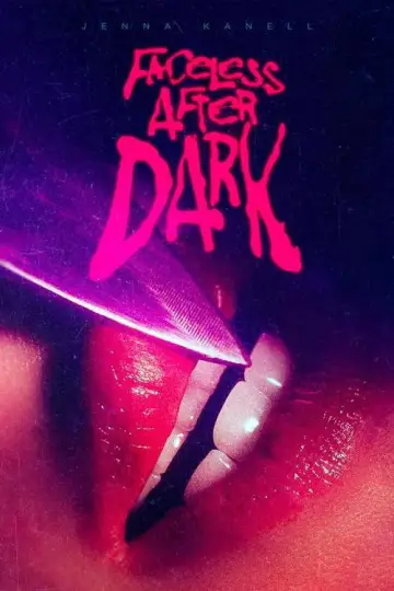 Poster to the movie "Faceless After Dark" #1116097