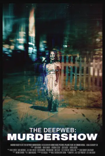 Poster to the movie "The Deep Web: Murdershow" #979012