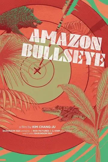 Poster to the movie "Amazon Bullseye" #865087