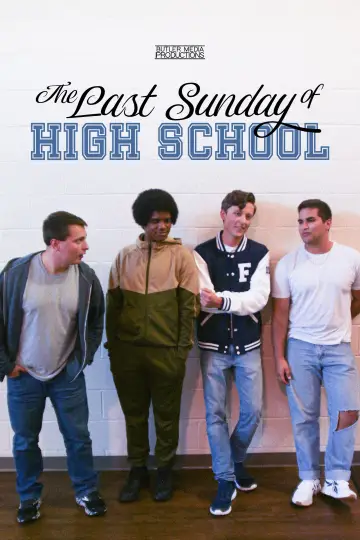 The Last Sunday of High School Poster