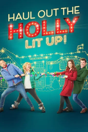 Poster to the movie "Haul Out the Holly: Lit Up" #1169865