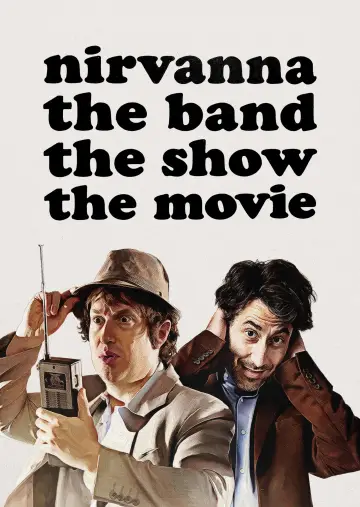Poster to the movie "Nirvanna the Band the Show the Movie" #1176750