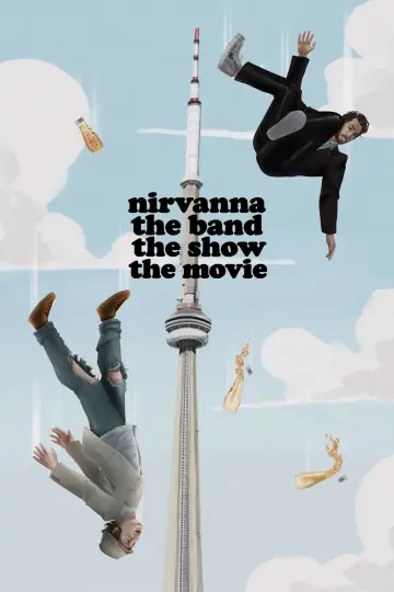 Poster to the movie "Nirvanna the Band the Show the Movie" #1570333