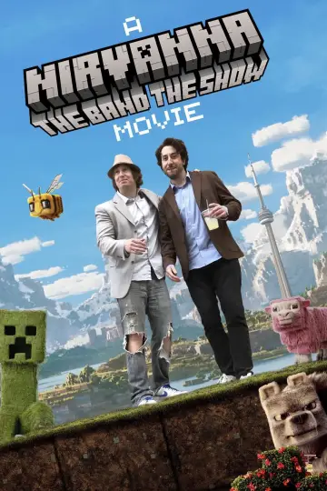 Poster to the movie "Nirvanna the Band the Show the Movie" #1781850