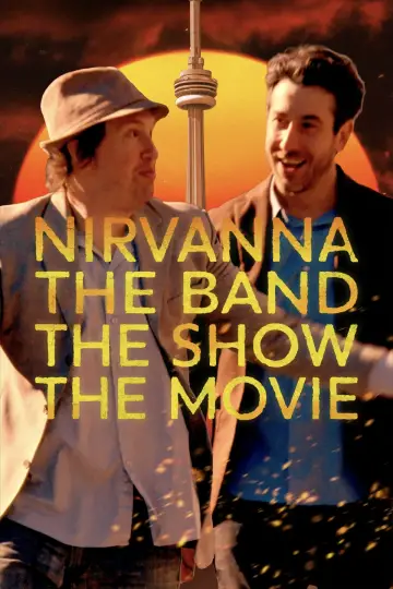 Poster to the movie "Nirvanna the Band the Show the Movie" #1781852