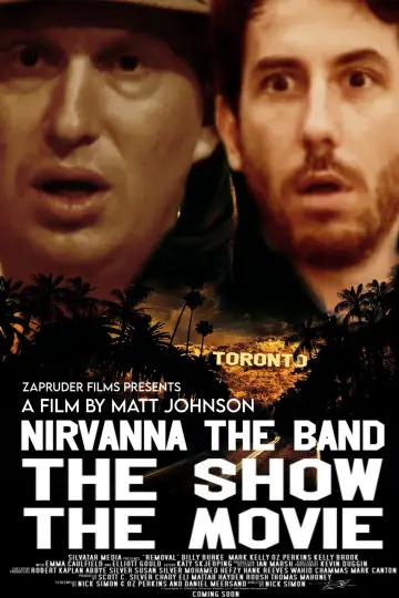 Poster to the movie "Nirvanna the Band the Show the Movie" #797464