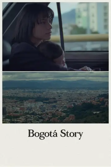 Poster to the movie "Bogotá Story" #1188574