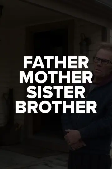 Poster to the movie "Father Mother Sister Brother" #530984