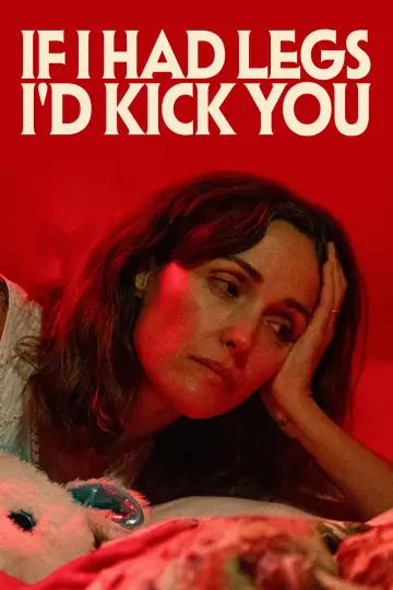 Poster to the movie "If I Had Legs I