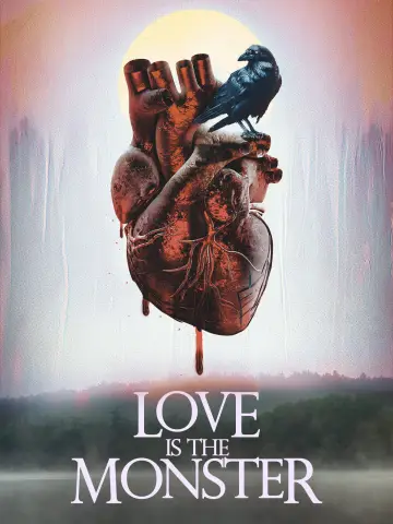 Love Is the Monster Poster