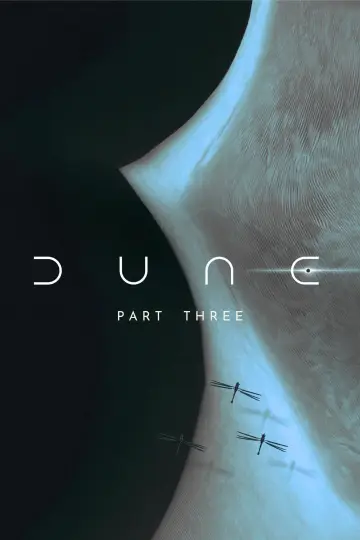 Poster to the movie "Dune: Part Three" #828477