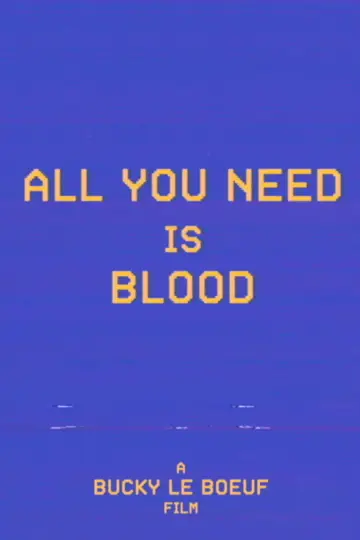 Poster to the movie "All You Need Is Blood" #1782208