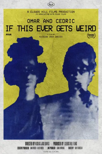 Poster to the movie "Omar and Cedric: If This Ever Gets Weird" #850216