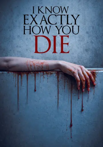Poster to the movie "I Know Exactly How You Die" #756217