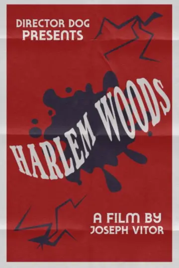 Poster to the movie "Harlem Woods" #1191367