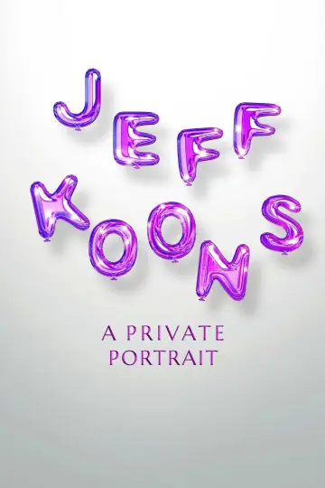 Poster to the movie "Jeff Koons: A Private Portrait" #1003305