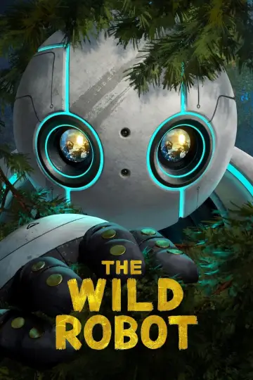 Poster to the movie "The Wild Robot" #547240