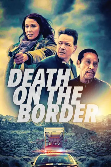Poster to the movie "Death on the Border" #934167