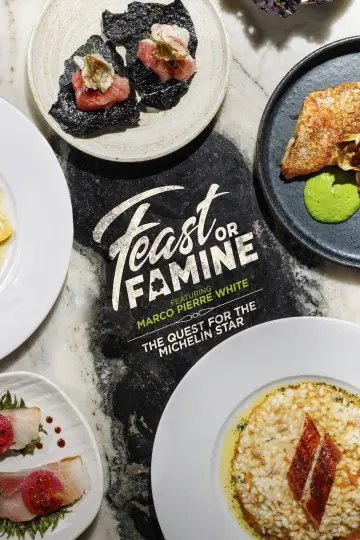 Feast or Famine: The Quest for the Michelin Star Poster