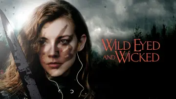 Backdrop to the movie "Wild Eyed and Wicked" #1115577