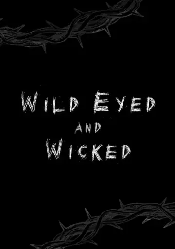 Poster to the movie "Wild Eyed and Wicked" #1115583