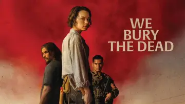 Backdrop to the movie "We Bury the Dead" #508019