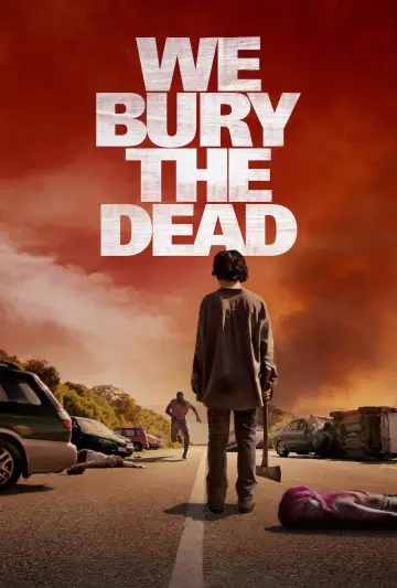 Poster to the movie "We Bury the Dead" #508078