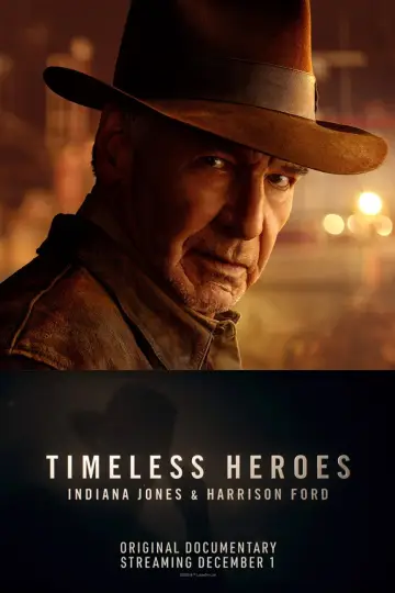 Poster to the movie "Timeless Heroes: Indiana Jones and Harrison Ford" #1526601