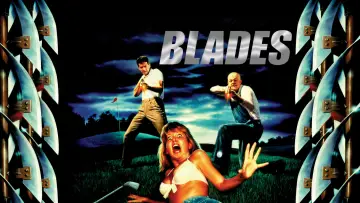 Backdrop to the movie "Blades" #1133501