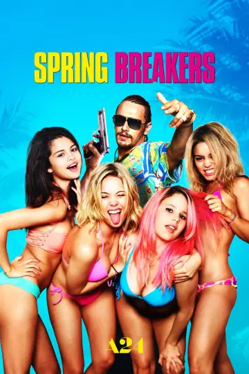 Poster to the movie "Spring Breakers" #98899